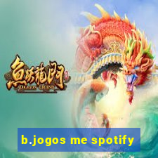 b.jogos me spotify